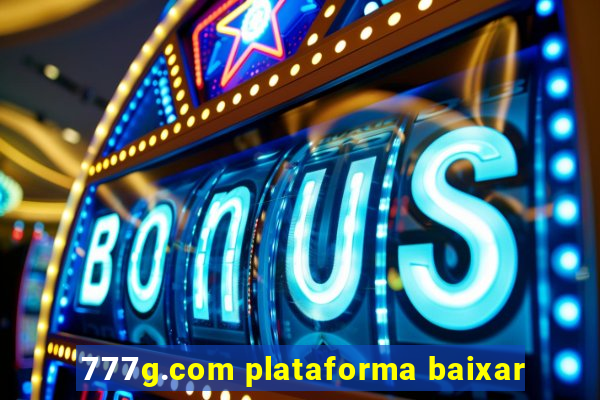 777g.com plataforma baixar